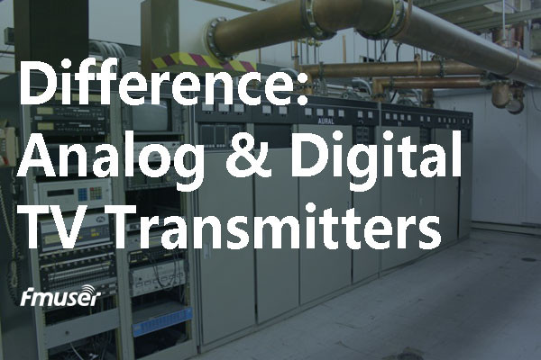 Analog vs Digital Transmitters