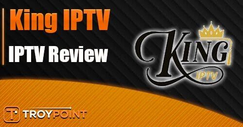 King IPTV Review